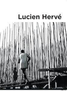 Lucien Hervé
Géométrie de la lumière
Textes de Imola Gebauer, Zaha Hadid, Michel Ragon, Lucien Hervé
Coédition Jeu de Paume / Liénart Editions, 2017