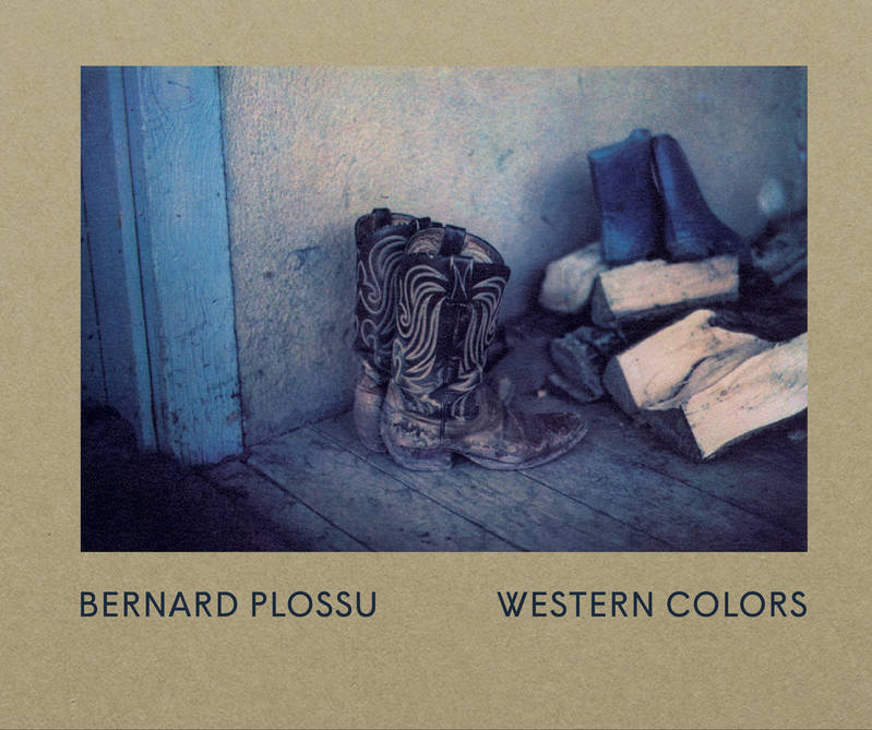 Bernard Plossu, Western Colors, Editions Textuel, 2016