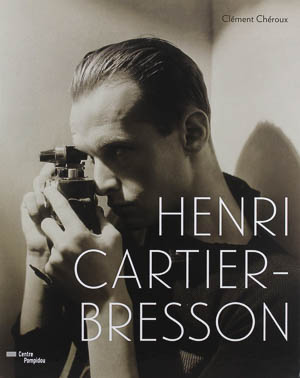 Henri Cartier-Bresson. Clément Chéroux. Centre Pompidou Eds Du, Les cahiers du musée national d’art moderne, 2014.